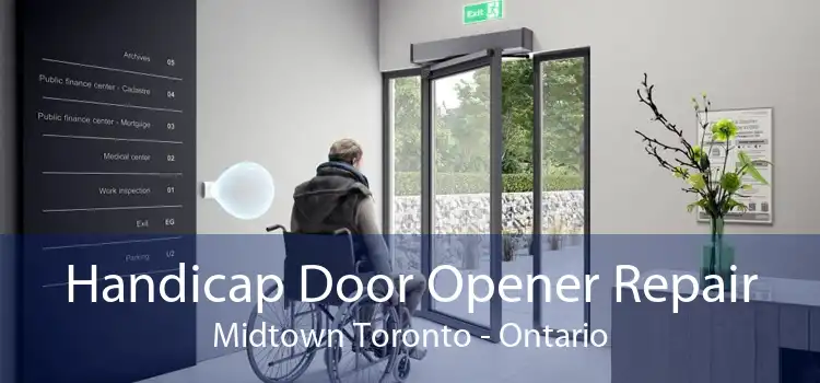 Handicap Door Opener Repair Midtown Toronto - Ontario