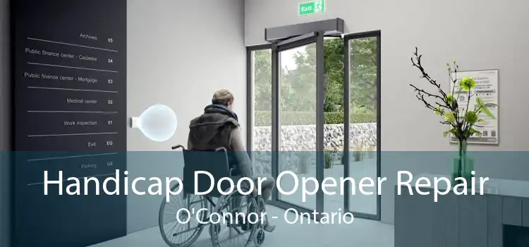 Handicap Door Opener Repair O'Connor - Ontario