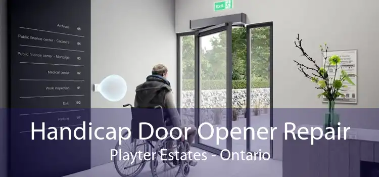 Handicap Door Opener Repair Playter Estates - Ontario