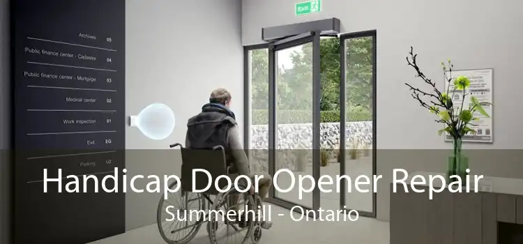 Handicap Door Opener Repair Summerhill - Ontario