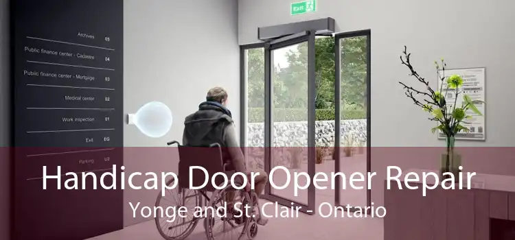 Handicap Door Opener Repair Yonge and St. Clair - Ontario
