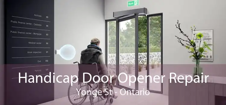 Handicap Door Opener Repair Yonge St - Ontario