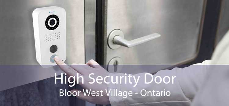 High Security Door Bloor West Village - Ontario
