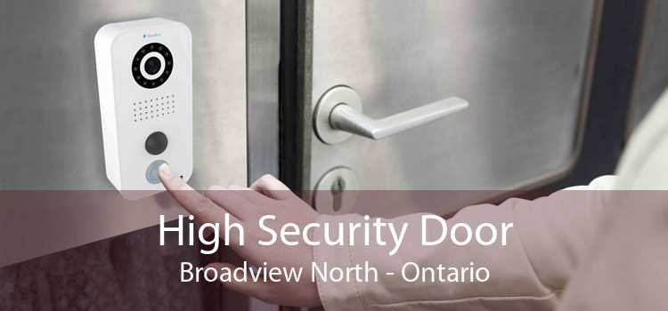 High Security Door Broadview North - Ontario