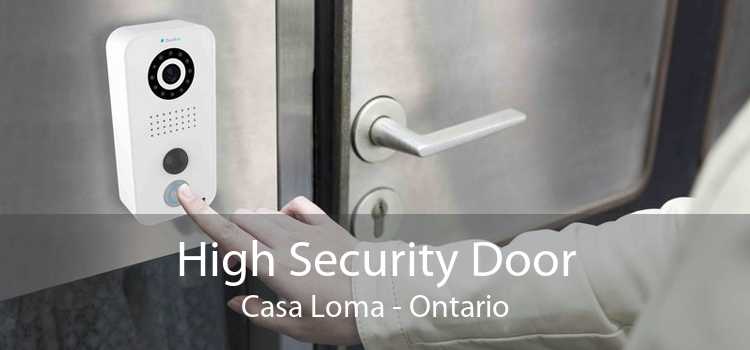High Security Door Casa Loma - Ontario
