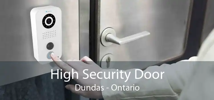 High Security Door Dundas - Ontario