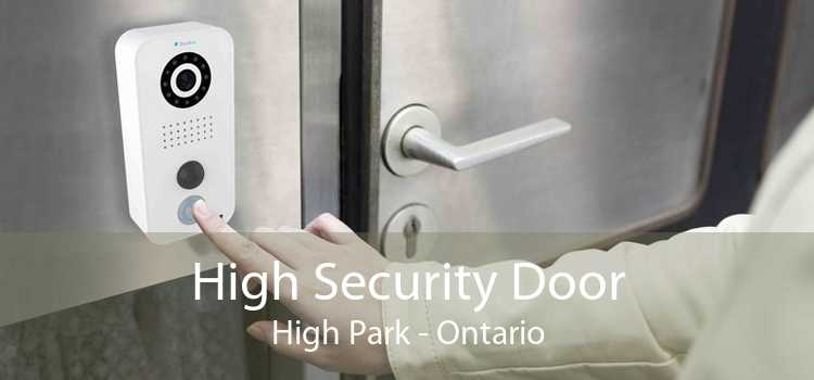 High Security Door High Park - Ontario