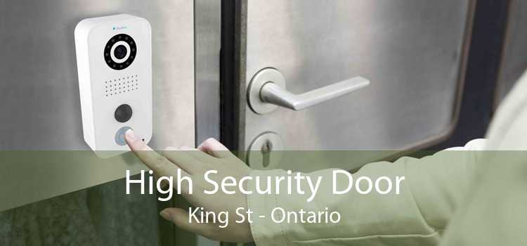 High Security Door King St - Ontario