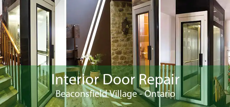 Interior Door Repair Beaconsfield Village - Ontario