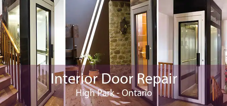 Interior Door Repair High Park - Ontario