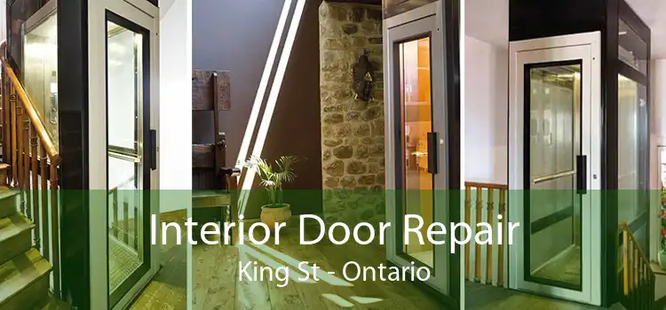 Interior Door Repair King St - Ontario