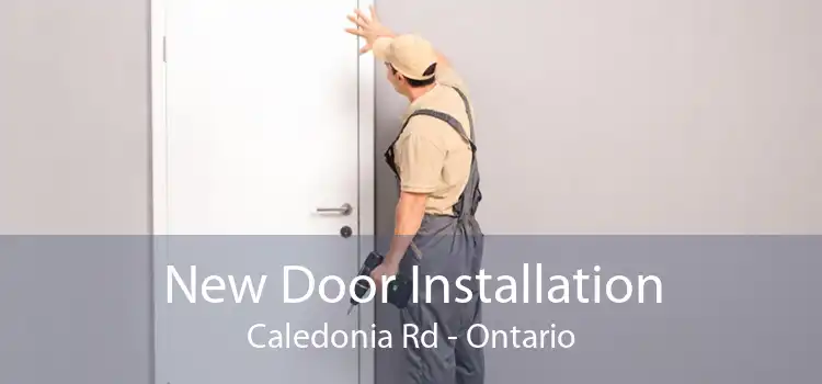 New Door Installation Caledonia Rd - Ontario
