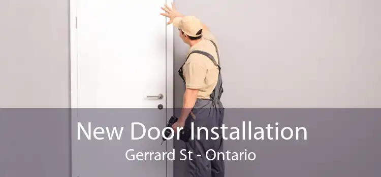 New Door Installation Gerrard St - Ontario