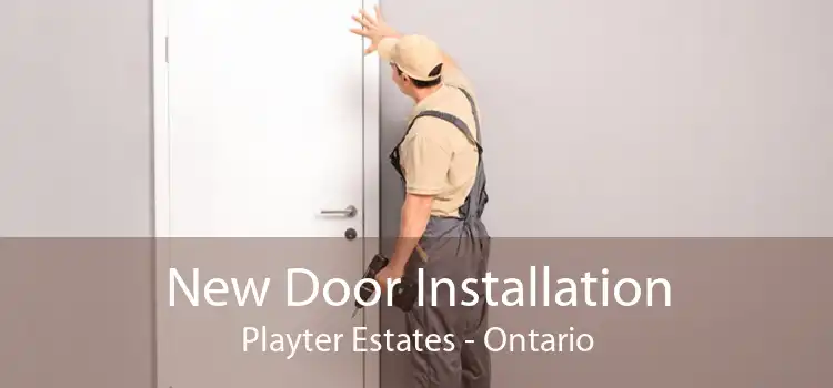 New Door Installation Playter Estates - Ontario