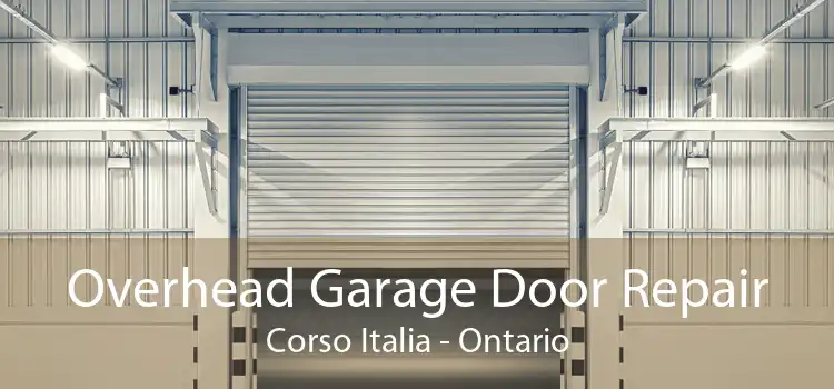 Overhead Garage Door Repair Corso Italia - Ontario