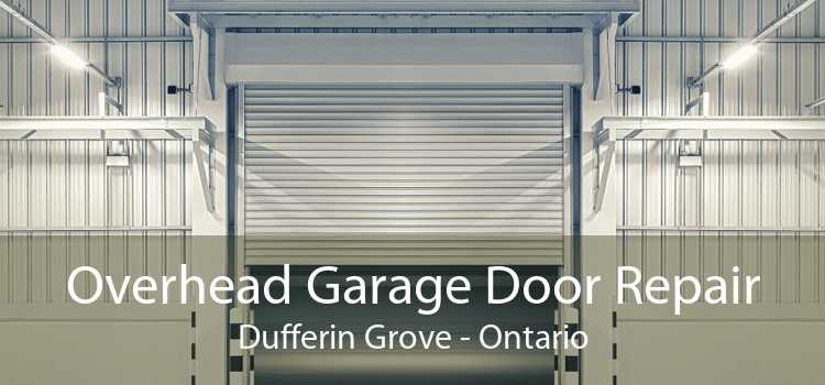 Overhead Garage Door Repair Dufferin Grove - Ontario