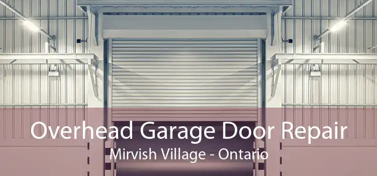 Overhead Garage Door Repair Mirvish Village - Ontario