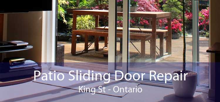 Patio Sliding Door Repair King St - Ontario