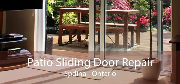 Patio Sliding Door Repair Spdina - Ontario