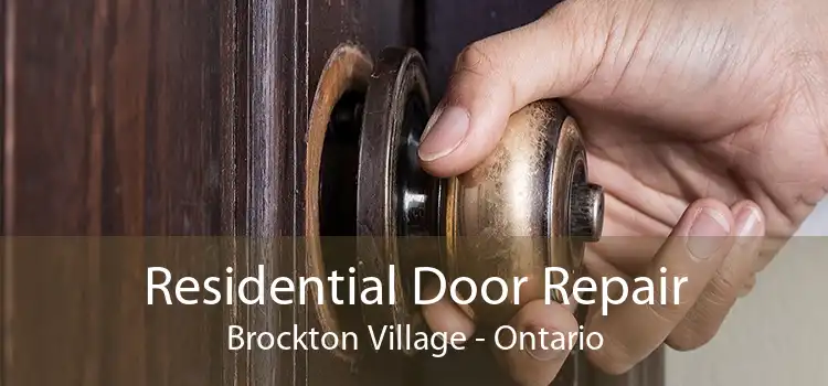 Residential Door Repair Brockton Village - Ontario