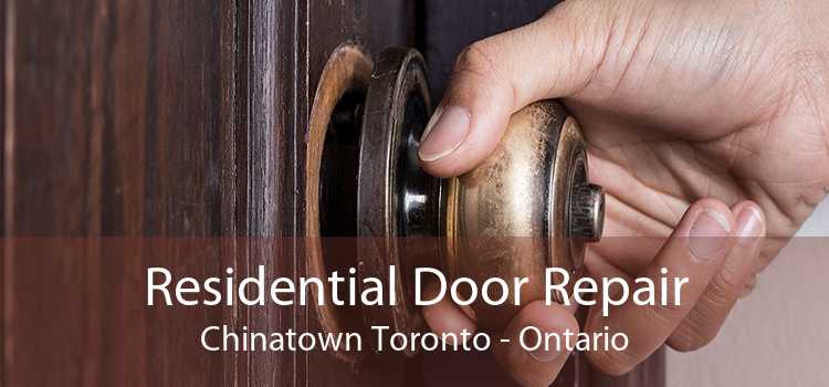 Residential Door Repair Chinatown Toronto - Ontario