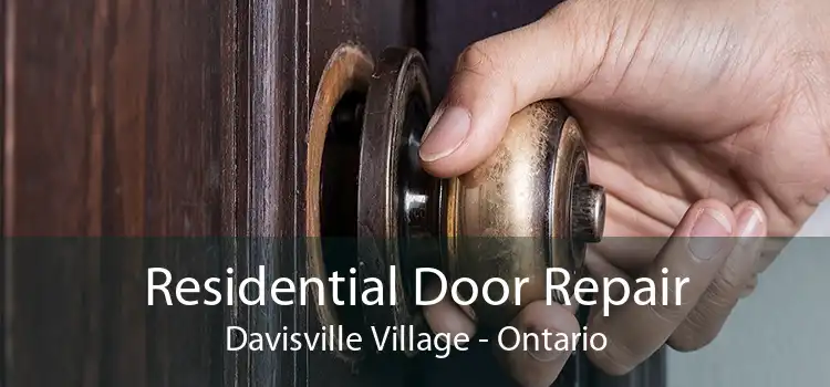 Residential Door Repair Davisville Village - Ontario