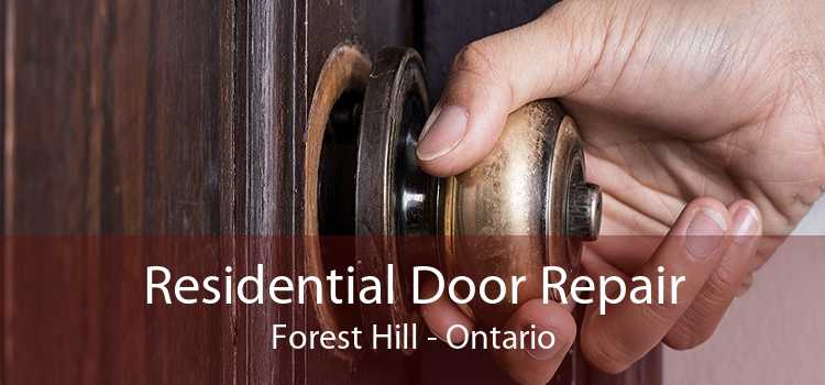 Residential Door Repair Forest Hill - Ontario