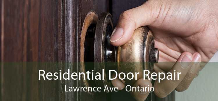 Residential Door Repair Lawrence Ave - Ontario