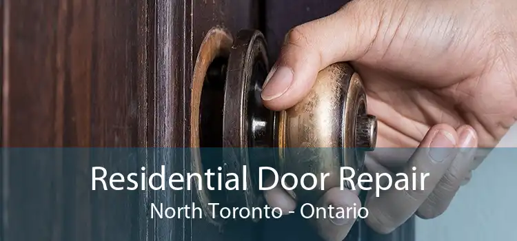 Residential Door Repair North Toronto - Ontario