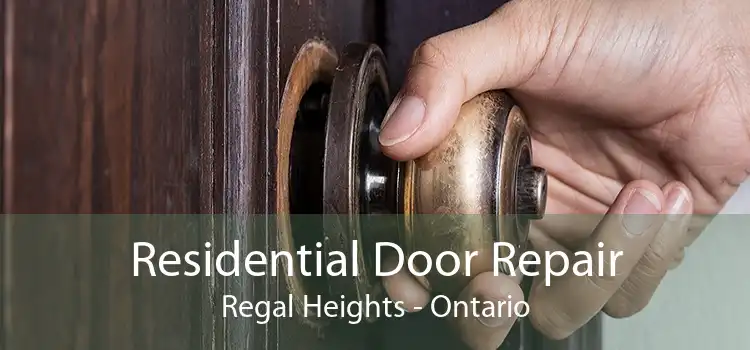 Residential Door Repair Regal Heights - Ontario