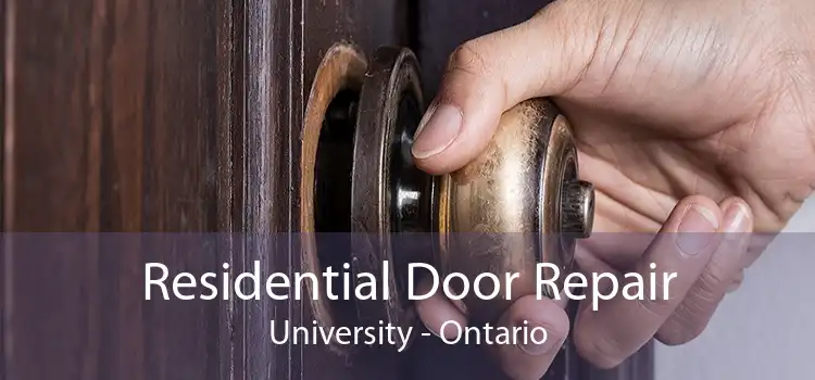 Residential Door Repair University - Ontario