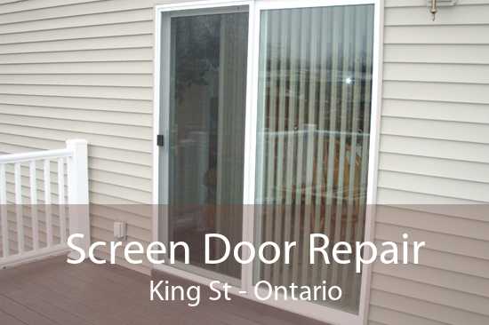 Screen Door Repair King St - Ontario