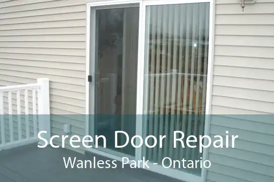 Screen Door Repair Wanless Park - Ontario