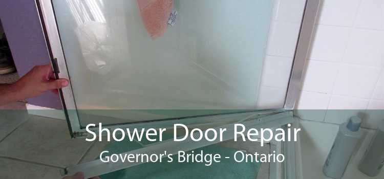 Shower Door Repair Governor's Bridge - Ontario