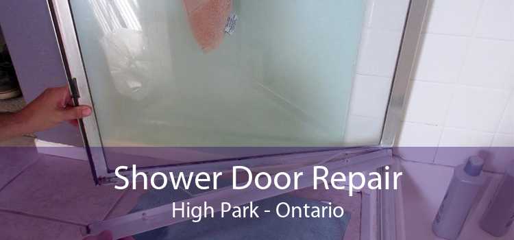 Shower Door Repair High Park - Ontario