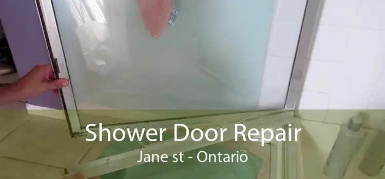 Shower Door Repair Jane st - Ontario