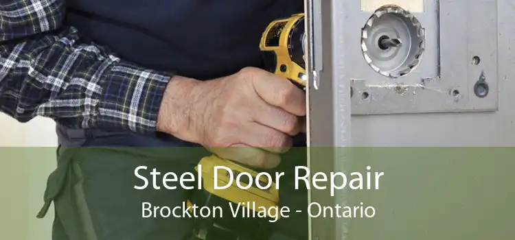 Steel Door Repair Brockton Village - Ontario