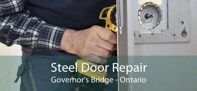 Steel Door Repair Governor's Bridge - Ontario