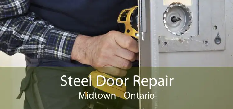 Steel Door Repair Midtown - Ontario