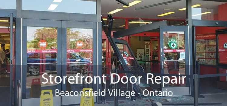 Storefront Door Repair Beaconsfield Village - Ontario