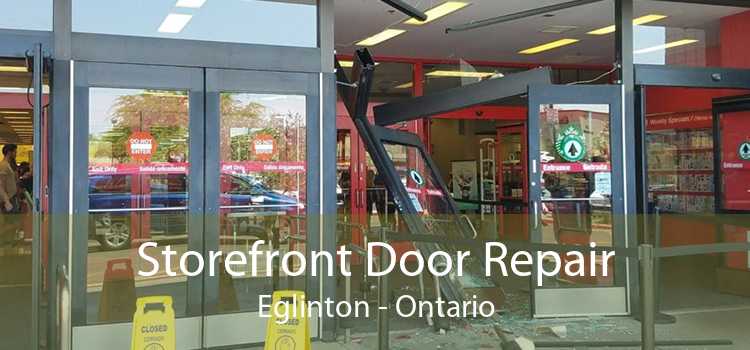 Storefront Door Repair Eglinton - Ontario
