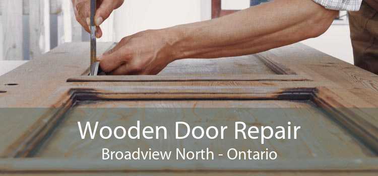 Wooden Door Repair Broadview North - Ontario
