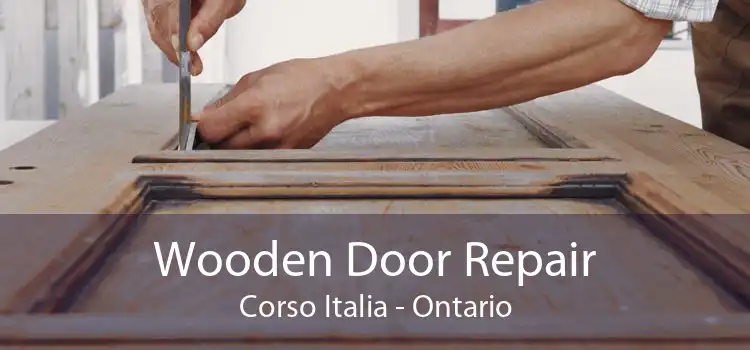 Wooden Door Repair Corso Italia - Ontario