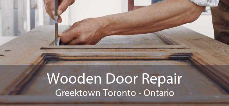 Wooden Door Repair Greektown Toronto - Ontario