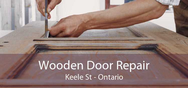 Wooden Door Repair Keele St - Ontario